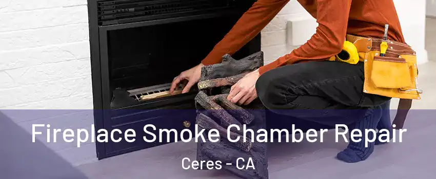  Fireplace Smoke Chamber Repair Ceres - CA